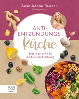 Abbildung von Rosenow | Anti-Entzündungs-Küche | 1. Auflage | 2023 | beck-shop.de