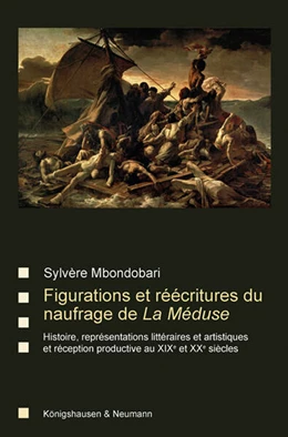 Abbildung von Mbondobari | Figurations et réécritures du naufrage de La Méduse | 1. Auflage | 2025 | 92 | beck-shop.de