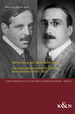 Abbildung von Eckl / Berlin | Stefan Zweig und Jakob Wassermann | 1. Auflage | 2023 | 16 | beck-shop.de