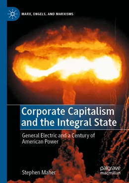 Abbildung von Maher | Corporate Capitalism and the Integral State | 1. Auflage | 2023 | beck-shop.de