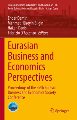 Abbildung von Demir / Bilgin | Eurasian Business and Economics Perspectives | 1. Auflage | 2023 | beck-shop.de