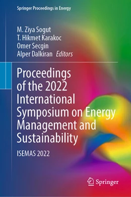 Abbildung von Sogut / Karakoc | Proceedings of the 2022 International Symposium on Energy Management and Sustainability | 1. Auflage | 2023 | beck-shop.de