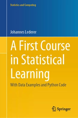 Abbildung von Lederer | A First Course in Statistical Learning | 1. Auflage | 2025 | beck-shop.de