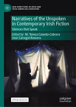 Abbildung von Caneda-Cabrera / Carregal-Romero | Narratives of the Unspoken in Contemporary Irish Fiction | 1. Auflage | 2023 | beck-shop.de