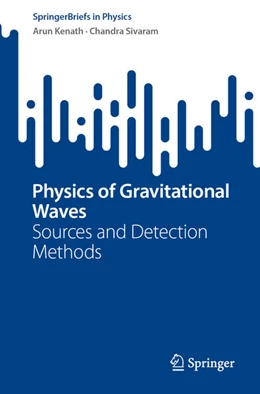 Abbildung von Kenath / Sivaram | Physics of Gravitational Waves | 1. Auflage | 2023 | beck-shop.de