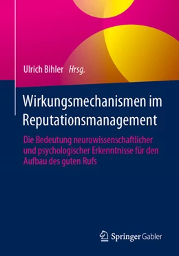 Abbildung von Bihler | Wirkungsmechanismen im Reputationsmanagement | 1. Auflage | 2023 | beck-shop.de