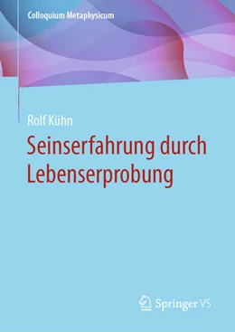 Abbildung von Kühn / Böhr | Seinserfahrung durch Lebenserprobung | 1. Auflage | 2023 | beck-shop.de