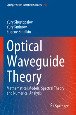 Abbildung von Shestopalov / Smirnov | Optical Waveguide Theory | 1. Auflage | 2023 | 237 | beck-shop.de