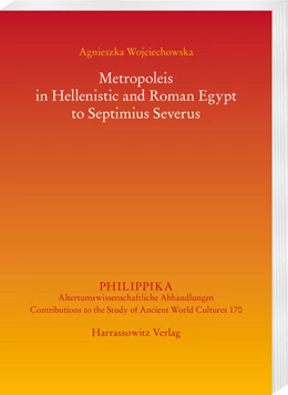 Abbildung von Wojciechowska | Metropoleis in Hellenistic and Roman Egypt from the early Ptolemaic Age to Septimius Severus | 1. Auflage | 2024 | beck-shop.de