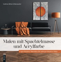 Abbildung von Rehn-Göstenmeier | Malen mit Spachtelmasse und Acrylfarbe | 1. Auflage | 2023 | beck-shop.de
