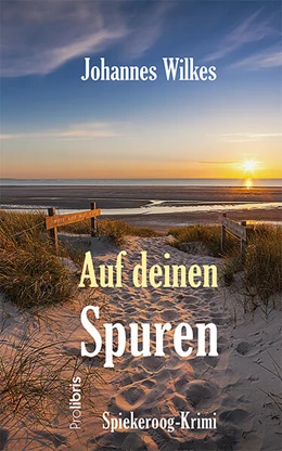 Abbildung von Wilkes | Auf deinen Spuren | 1. Auflage | 2023 | beck-shop.de