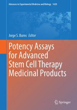 Abbildung von Burns | Potency Assays for Advanced Stem Cell Therapy Medicinal Products | 1. Auflage | 2023 | beck-shop.de