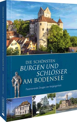 Abbildung von Weithmann | Die schönsten Burgen und Schlösser am Bodensee | 1. Auflage | 2023 | beck-shop.de