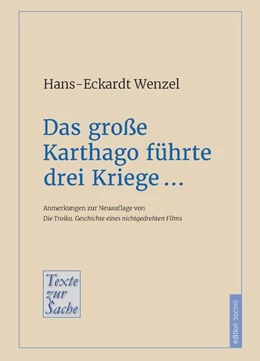 Abbildung von Wenzel | Das große Karthago führte drei Kriege ... | 1. Auflage | 2023 | beck-shop.de