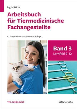 Abbildung von Köthe | Arbeitsbuch für Tiermedizinische Fachangestellte Bd.3 | 4. Auflage | 2022 | beck-shop.de