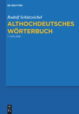 Abbildung von Schützeichel | Althochdeutsches Wörterbuch | 7. Auflage | 2023 | beck-shop.de