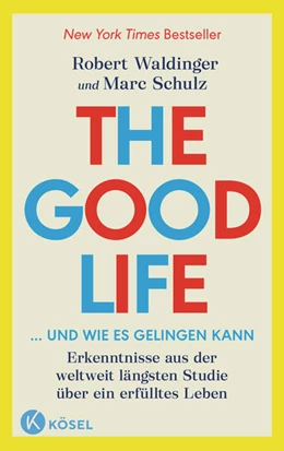 Abbildung von Waldinger / Schulz | The Good Life ... und wie es gelingen kann | 3. Auflage | 2023 | beck-shop.de