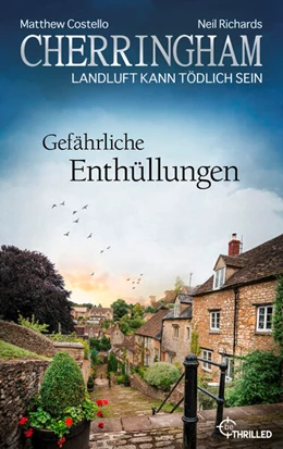 Abbildung von Costello / Richards | Cherringham - Gefährliche Enthüllungen | 1. Auflage | 2023 | beck-shop.de