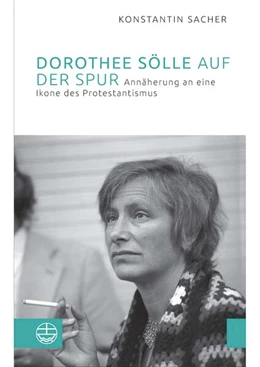 Abbildung von Sacher | Dorothee Sölle auf der Spur | 1. Auflage | 2023 | beck-shop.de