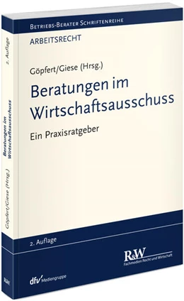 Abbildung von Göpfert / Giese | Beratungen im Wirtschaftsausschuss | 2. Auflage | 2023 | beck-shop.de