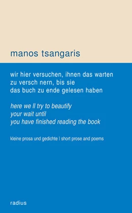 Abbildung von Tsangaris | wir hier versuchen, ihnen das warten zu verschönern, bis sie das buch zu ende gelesen haben | 1. Auflage | 2023 | beck-shop.de