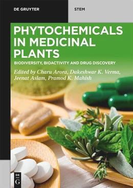 Abbildung von Arora / Verma | Phytochemicals in Medicinal Plants | 1. Auflage | 2023 | beck-shop.de