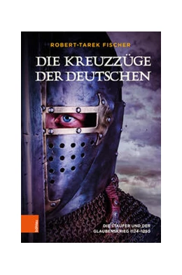 Abbildung von Fischer | Die Kreuzzüge der Deutschen | 1. Auflage | 2023 | beck-shop.de