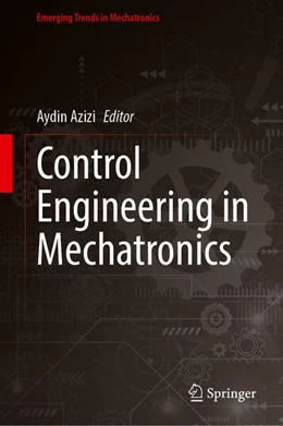 Abbildung von Azizi | Control Engineering in Mechatronics | 1. Auflage | 2023 | beck-shop.de