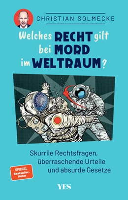 Abbildung von Solmecke | Welches Recht gilt bei Mord im Weltraum? | 1. Auflage | 2023 | beck-shop.de