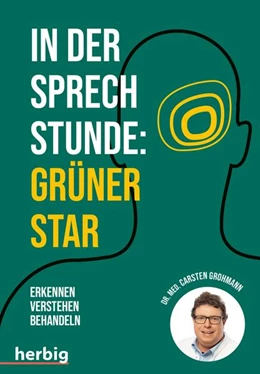 Abbildung von Grohmann | In der Sprechstunde: Grüner Star | 1. Auflage | 2023 | beck-shop.de