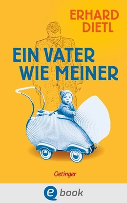 Abbildung von Dietl | Ein Vater wie meiner | 1. Auflage | 2023 | beck-shop.de