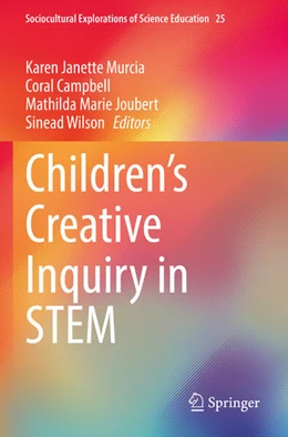 Abbildung von Murcia / Campbell | Children’s Creative Inquiry in STEM | 1. Auflage | 2023 | 25 | beck-shop.de