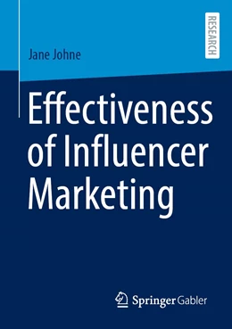 Abbildung von Johne | Effectiveness of Influencer Marketing | 1. Auflage | 2023 | beck-shop.de