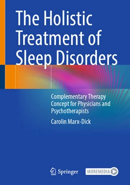 Abbildung von Marx-Dick | The Holistic Treatment of Sleep Disorders | 1. Auflage | 2024 | beck-shop.de