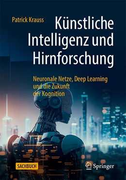 Abbildung von Krauss | Künstliche Intelligenz und Hirnforschung | 1. Auflage | 2023 | beck-shop.de