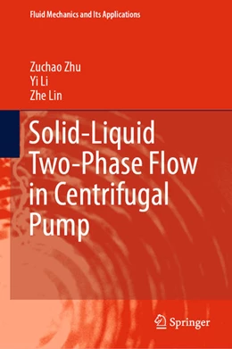 Abbildung von Zhu / Li | Solid-Liquid Two-Phase Flow in Centrifugal Pump | 1. Auflage | 2023 | 136 | beck-shop.de