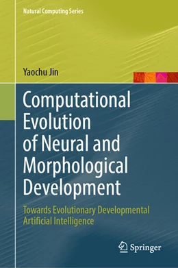 Abbildung von Jin | Computational Evolution of Neural and Morphological Development | 1. Auflage | 2023 | beck-shop.de