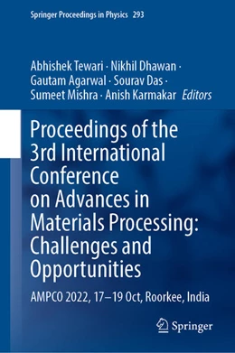 Abbildung von Tewari / Dhawan | Proceedings of the 3rd International Conference on Advances in Materials Processing: Challenges and Opportunities | 1. Auflage | 2023 | beck-shop.de