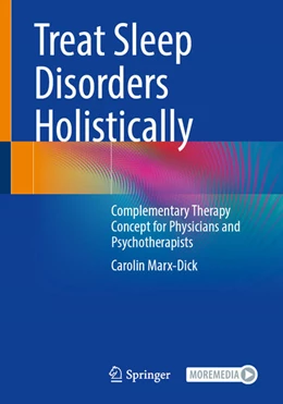 Abbildung von Marx-Dick | The Holistic Treatment of Sleep Disorders | 1. Auflage | 2024 | beck-shop.de