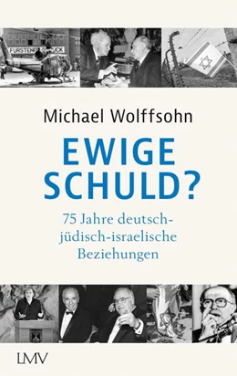 Abbildung von Wolffsohn | Ewige Schuld? | 1. Auflage | 2023 | beck-shop.de