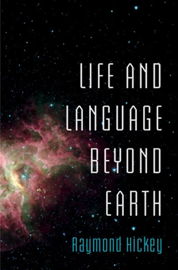 Abbildung von Hickey | Life and Language Beyond Earth | 1. Auflage | 2023 | beck-shop.de