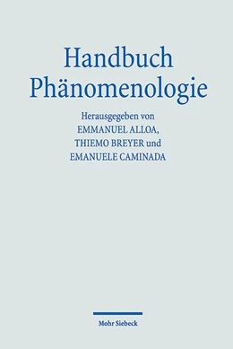 Abbildung von Alloa / Breyer | Handbuch Phänomenologie | 1. Auflage | 2023 | beck-shop.de