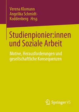 Abbildung von Klomann / Schmidt-Koddenberg | Studienpionier:innen und Soziale Arbeit | 1. Auflage | 2023 | beck-shop.de