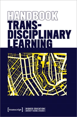 Abbildung von Philipp / Schmohl | Handbook Transdisciplinary Learning | 1. Auflage | 2023 | beck-shop.de