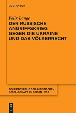 Abbildung von Lange | Der russische Angriffskrieg gegen die Ukraine und das Völkerrecht | 1. Auflage | 2023 | Band 200 | beck-shop.de