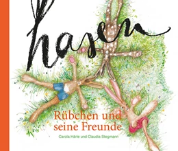 Abbildung von Härle / Stegmann | Rübchen und seine Freunde | 1. Auflage | 2023 | beck-shop.de