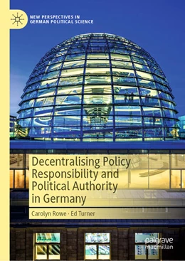 Abbildung von Rowe / Turner | Decentralising Policy Responsibility and Political Authority in Germany | 1. Auflage | 2023 | beck-shop.de