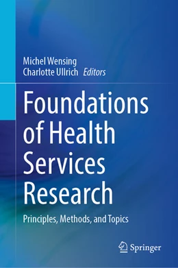 Abbildung von Wensing / Ullrich | Foundations of Health Services Research | 1. Auflage | 2023 | beck-shop.de