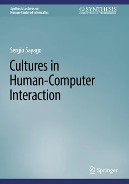 Abbildung von Sayago | Cultures in Human-Computer Interaction | 1. Auflage | 2023 | beck-shop.de