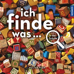 Abbildung von Wick | Ich finde was, In der Schule | 1. Auflage | 2023 | beck-shop.de